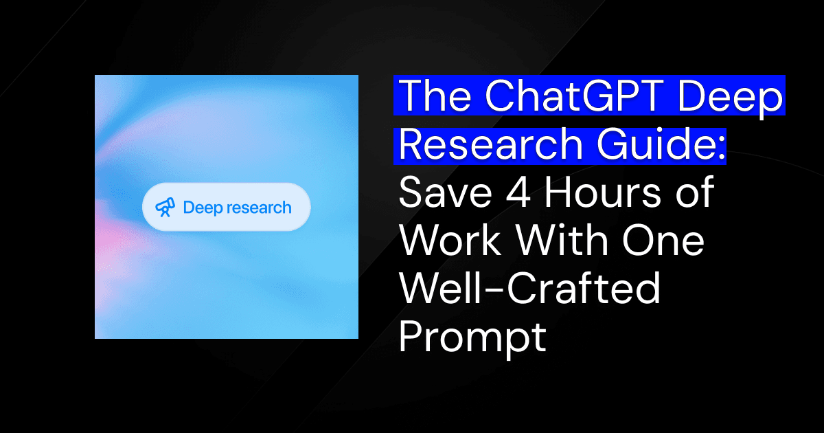 Chat GPT Deep Research Guide